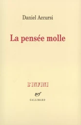 La Pensée molle