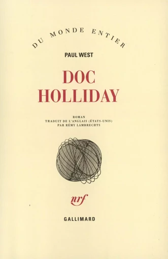 Doc Holliday - Paul West - GALLIMARD