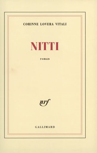 Nitti - Corinne LOVERA VITALI - GALLIMARD