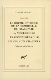 Le Rhume onirique ou La demoiselle de pharmacie - La Nièce-épouse - Les connaissez-vous ? - Les Grandes chaleurs