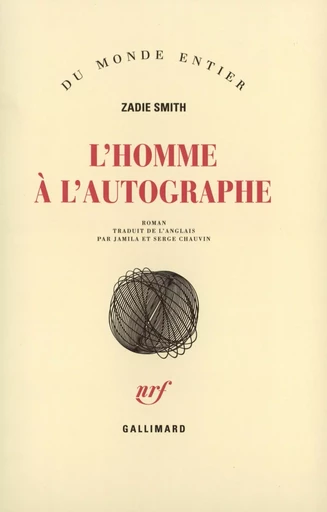 L'homme à l'autographe - Zadie Smith - GALLIMARD