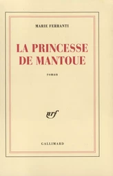 La Princesse de Mantoue