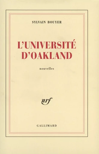 L'Université d'Oakland - Sylvain Bouyer - GALLIMARD