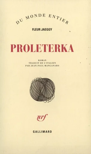 Proleterka - Fleur Jaeggy - GALLIMARD