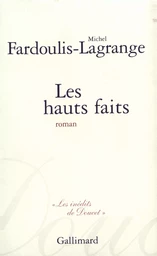 Les Hauts faits