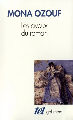 Les Aveux du roman - Mona OZOUF - GALLIMARD