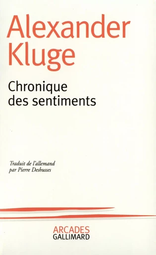 Chronique des sentiments - Alexander Kluge - GALLIMARD