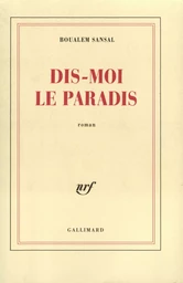 Dis-moi le paradis