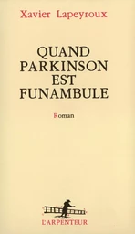 Quand Parkinson est funambule