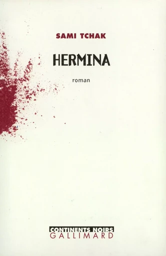 Hermina - Sami Tchak - GALLIMARD