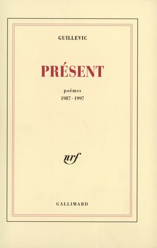 Présent -  Guillevic - GALLIMARD