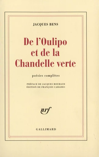 De l'Oulipo et de la Chandelle verte - Jacques Bens - GALLIMARD