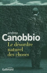 Le désordre naturel des choses