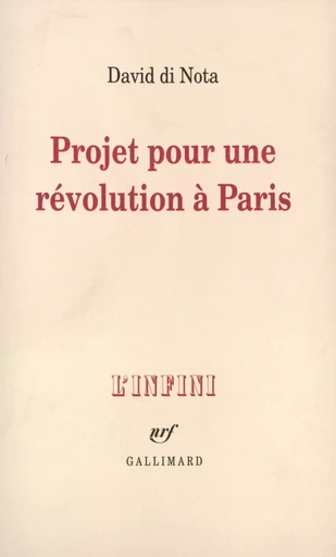 Projet pour une révolution à Paris - David Di Nota - GALLIMARD