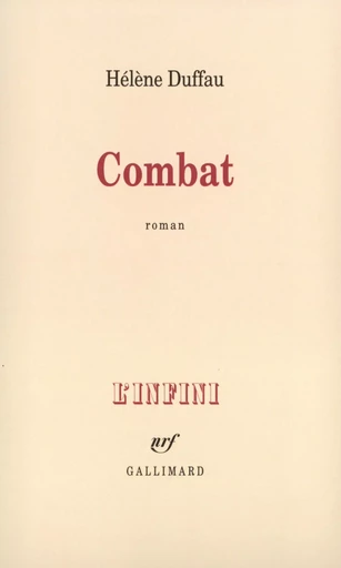 Combat - Hélène Duffau - GALLIMARD