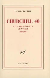 Churchill 40 et autres sonnets de voyage