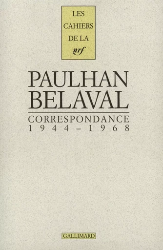 Correspondance - Jean Paulhan, Yvon Belaval - GALLIMARD