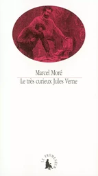 Le Très curieux Jules Verne