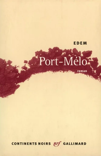 Port-Mélo -  Edem - GALLIMARD