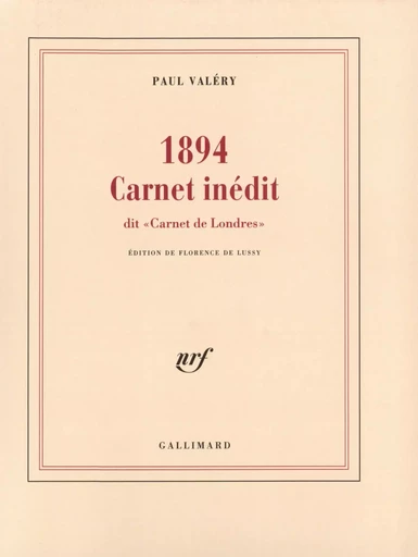 1894 Carnet inédit - Paul Valéry - GALLIMARD