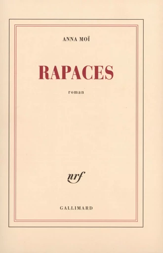 Rapaces - Anna Moï - GALLIMARD