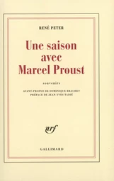 Une Saison avec Marcel Proust