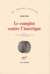 Les livres de Roth - Le complot contre l'Amérique