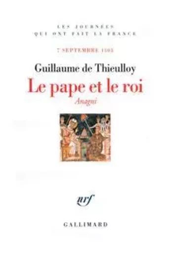 Le pape et le roi - Guillaume deThieulloy - GALLIMARD