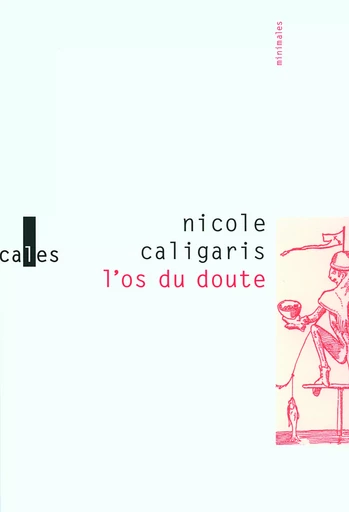 L'os du doute - NICOLE CALIGARIS - VERTICALES