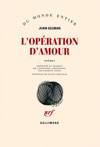 L'opération d'amour - Juan Gelman - GALLIMARD