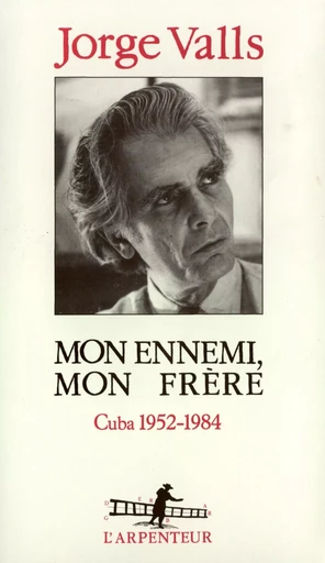 Mon ennemi, mon frère - Jorge Valls - GALLIMARD