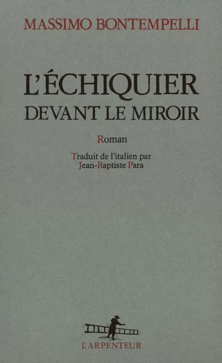 L'échiquier devant le miroir - MASSIMO BONTEMPELLI - GALLIMARD