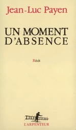 Un moment d'absence