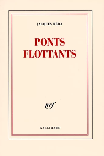 Ponts flottants - Jacques Reda - GALLIMARD