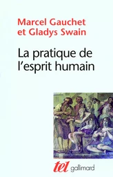 La pratique de l'esprit humain