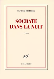 Socrate dans la nuit