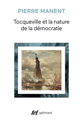 Tocqueville et la nature de la démocratie