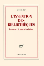 L'invention des bibliothèques