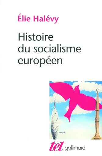 Histoire du socialisme européen - Élie Halévy - GALLIMARD