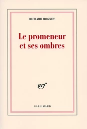 Le promeneur et ses ombres