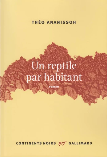 Un reptile par habitant - Théo Ananissoh - GALLIMARD