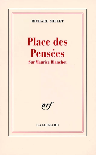 Place des Pensées - Richard Millet - GALLIMARD