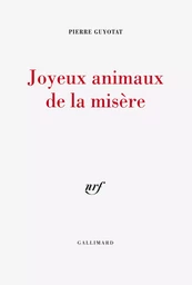 Joyeux animaux de la misère