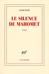 Le silence de Mahomet