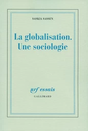 La globalisation. Une sociologie