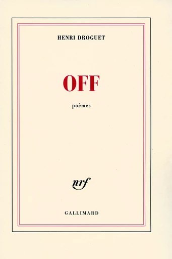 Off - Henri Droguet - GALLIMARD