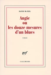 Angie ou Les douze mesures d'un blues