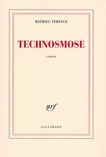 Technosmose - Mathieu Terence - GALLIMARD