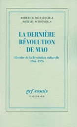 La dernière révolution de Mao