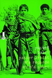 Yasser Arafat m'a regardé et m'a souri